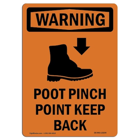 Signmission OSHA WARNING Sign, Foot Pinch Point Keep Back, 24in X 18in Aluminum, 18" W, 24" L, Portrait OS-WS-A-1824-V-13204